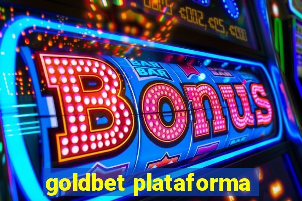 goldbet plataforma